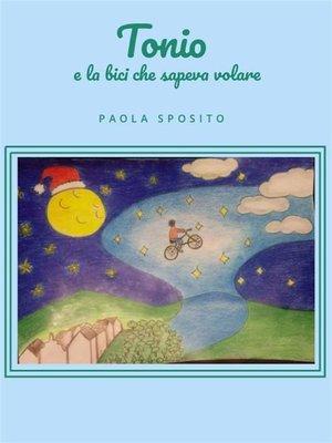 cover image of Tonio e la bici che sapeva volare